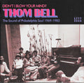 Thom Bell : Didn't I Blow Your Mind? (The Sound Of Philadelphia Soul 1969-1983) (CD, Comp)