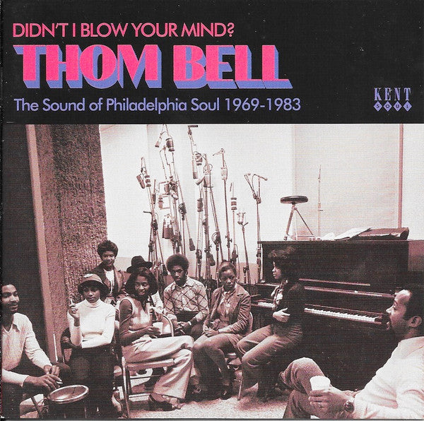 Thom Bell : Didn't I Blow Your Mind? (The Sound Of Philadelphia Soul 1969-1983) (CD, Comp)