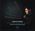 Dominik Wagner (2), Christoph Wimmer (2), Herbert Mayr, José Trigo (2) : Double Bass Rhapsody (CD, Album)