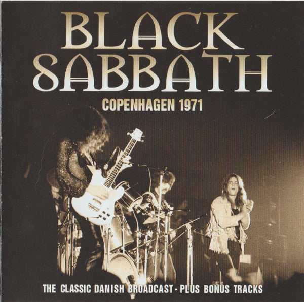 Black Sabbath : Copenhagen 1971 - The Classic Danish Broadcast Plus Bonus Tracks (CD, Unofficial)