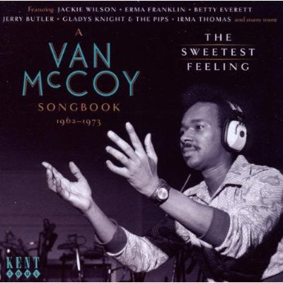 Van McCoy : The Sweetest Feeling (A Van McCoy Songbook 1962-1973) (CD, Comp, Mono)