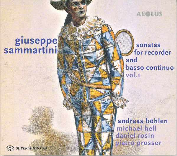 Andreas Böhlen, Michael Hell, Daniel Rosin, Pietro Prosser, Giuseppe Sammartini : Sonatas For Recorder, Vol. 1 (SACD, Hybrid, Multichannel, Album)