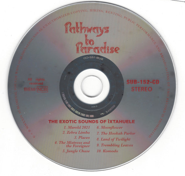 Ìxtahuele : Pathways To Paradise (CD, Album)