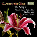Armstrong Gibbs, Charlotte De Rothschild, Nathan Vale, Adrian Farmer : Discover The Songs Of C. Armstrong Gibbs (CD, Comp, Amb, Smplr)