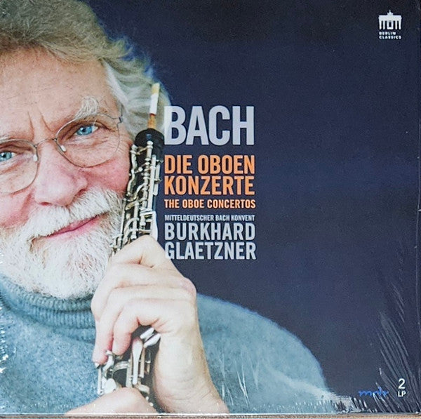 Johann Sebastian Bach, Burkhard Glaetzner, Mitteldeutscher Bach Konvent : The Oboe Concertos (2xLP, Album, RE)