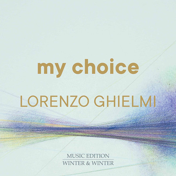 Lorenzo Ghielmi : My Choice (CD, Comp)