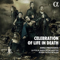 Anna Prohaska, La Folia Barockorchester, Robin Peter Müller : Celebration Of Life In Death (CD, Album)