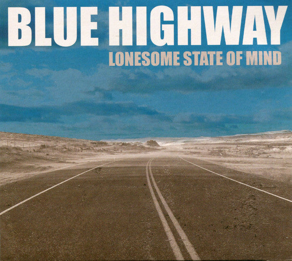 Blue Highway : Lonesome State Of Mind (CD, Album)