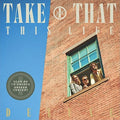 Take That : This Life Deluxe (Box, Dlx + CD, Album, RE + CD, Album)