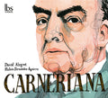 David Alegret, Ruben Fernandez Aguirre : Carneriana (2xCD, Album)