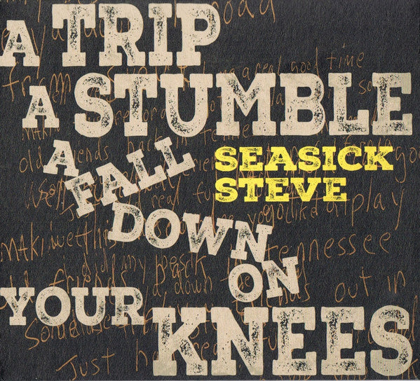 Seasick Steve : A Trip A Stumble A Fall Down On Your Knees (CD, Album)