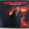 Sammy Kershaw : Cross Road Blues (LP, Album, Ltd, Red)