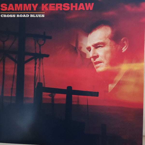 Sammy Kershaw : Cross Road Blues (LP, Album, Ltd, Red)