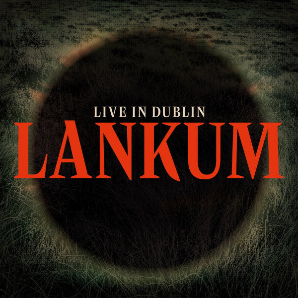 Lankum : Live in Dublin (LP)