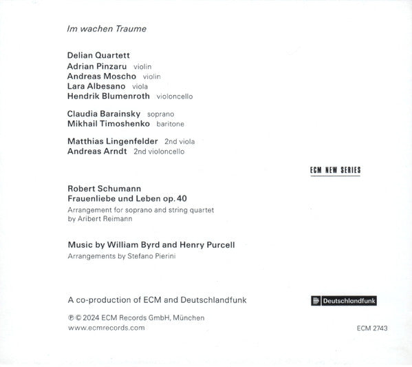 Delian Quartett, Robert Schumann / Aribert Reimann, William Byrd / Stefano Pierini (2), Henry Purcell, Claudia Barainsky : Im Wachen Traume (CD, Album)
