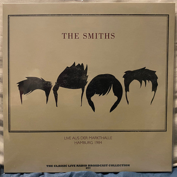 The Smiths : Live Aus Der Markthalle Hamburg 1984 (LP, Dlx, RE, RP, Unofficial, Blu)