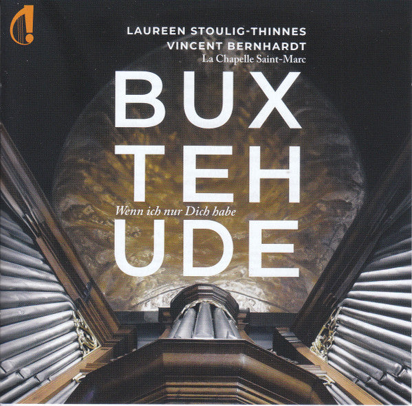Dieterich Buxtehude, Laureen Stoulig-Thinnes, Vincent Bernhardt, Ensemble De La Chapelle Saint-Marc : Wenn Ich Nur Dich Habe (CD, Album)