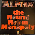 The Round Robin Monopoly : Alpha (LP, Album, RE, RM, 180)
