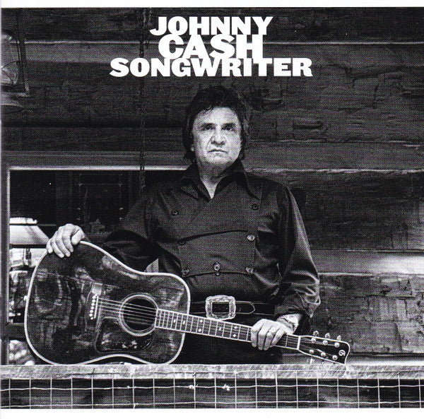 Johnny Cash : Songwriter (CD, Album + CD, Comp + Dlx, Ltd)