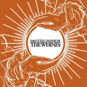 Burning Yellows / The Whines : Burning Yellows / The Whines (LP, Album, Ltd, Num)