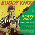 Buddy Knox : Party Doll: Singles & Albums 1957-62 (2xCDr, Comp)