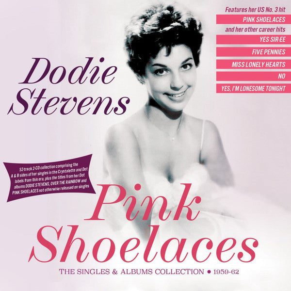 Dodie Stevens : Pink Shoelaces - The Singles & Albums Collection 1959-62 (2xCD, Comp)