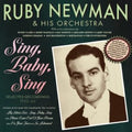 Ruby Newman And His Orchestra : Sing Baby Sing - Selected Recordings 1932-40 (2xCD, Comp)
