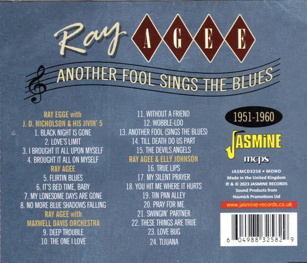 Ray Agee : Another Fool Sings The Blues - An Introduction To The Blues Of Ray Agee (CDr, Comp, Mono)