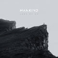 MANKIND (29) : Last Of Us (CD, Album, Dig)