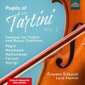 Črtomir Šiškovič, Luca Ferrini : Pupils of Tartini Vol. 2 (CD, Album)