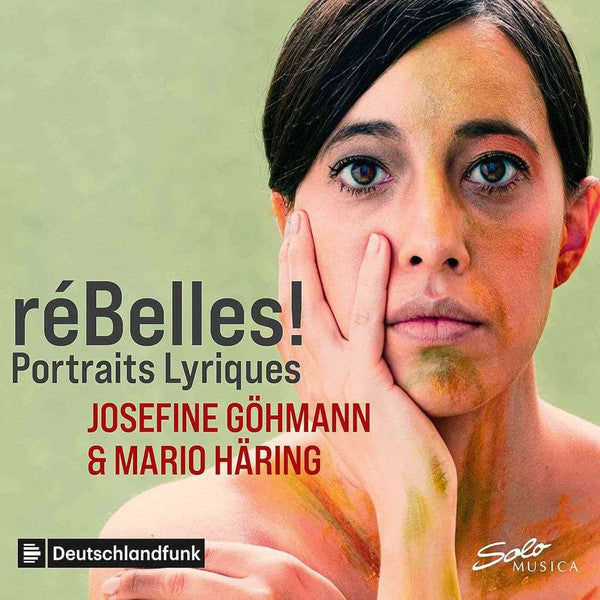 Josefine Göhmann & Mario Häring : RéBelles! Portraits Lyriques (CD, Album)