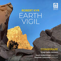 Robert Kyr – Conspirare : Earth Vigil (CD, Album)