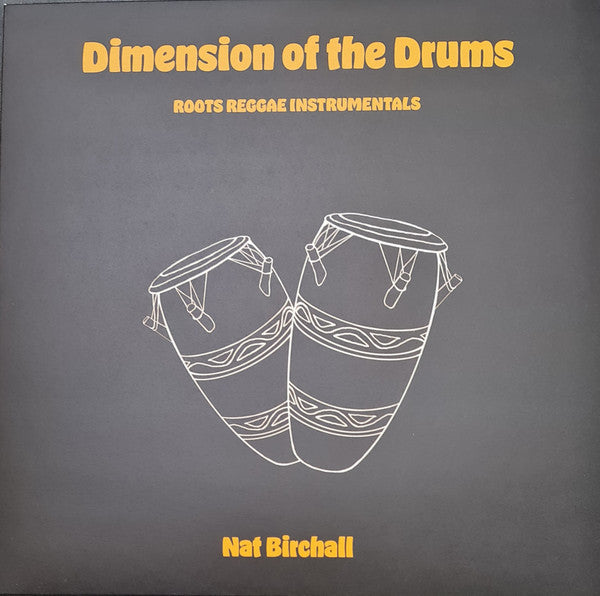 Nat Birchall : Dimension Of The Drums - Roots Reggae Instrumentals (LP, Album)