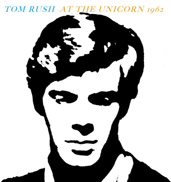 Tom Rush : At The Unicorn 1962 (CD, Album)
