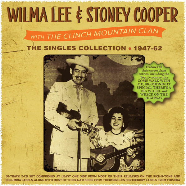 Wilma Lee & Stoney Cooper : The Singles Collection 1947-62 (2xCDr, Comp)