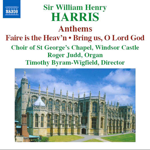 Sir William Henry Harris, The Choir Of St George's Chapel : Anthems (CD, Album)