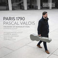Pascal Valois : Paris 1790 – The Music Of Monsieur Vidal (CD, Album)
