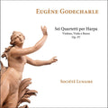 Eugène Godecharle – Société Lunaire : Sei Quartetti Per Harpa, Violino, Viola E Basso Op. IV (CD, Album)