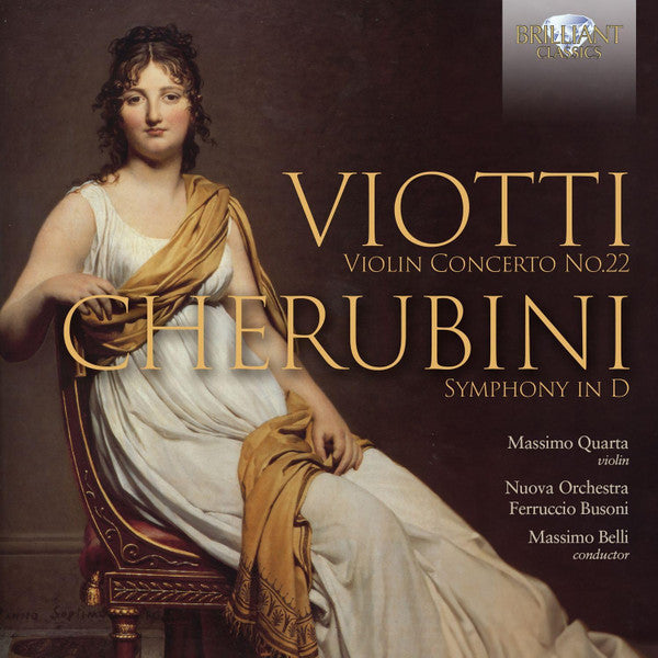 Giovanni Battista Viotti / Luigi Cherubini - Massimo Quarta, Nuova Orchestra Da Camera Ferruccio Busoni, Massimo Belli : Violin Concerto No.22 / Symphony In D (CD, Album)