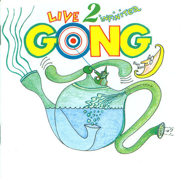 Gong : Live 2 Infinitea (CD, Album, RE)