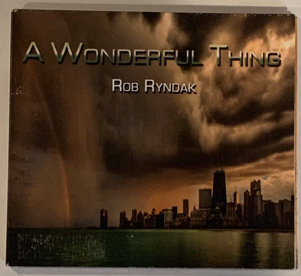 Rob Ryndak : A Wonderful Thing (CD)