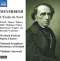 Giacomo Meyerbeer, Elizabeth Futral •  Vladimir Ognev •  Darina Takova, Aled Hall •  Christopher Maltman •  Juan Diego Florez, Agnete Munk Rasmussen •  Patrizia Cigna •  Robert Lee (44), Fernand Bernardi •  Luis Ledesma, Wexford Festival Opera Chorus, Nat : L'Étoile Du Nord (3xCD, Album, RE)