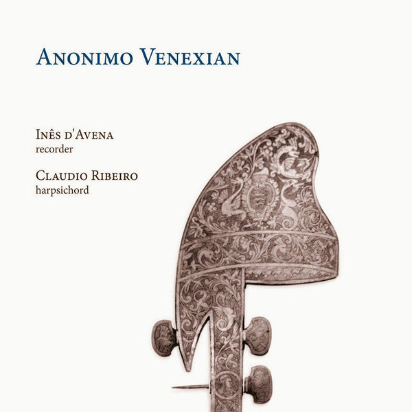 Inés d'Avena, Cláudio Ribeiro (3) : Anonimo Venexian (CD, Album)