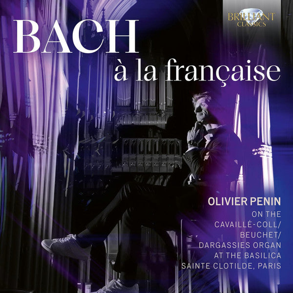 Johann Sebastian Bach - Olivier Penin : Bach À La Française (CD, Album)
