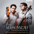 Louis Massonneau - Demian Baraldi, Dylan Baraldi : 3 Duos Concertante Op.9 (CD, Album)