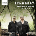 Franz Schubert, Christopher Glynn, Nicky Spence : The Fair Maid Of The Mill (CD, Album)
