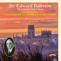 Edward C. Bairstow, Daniel Cook (2) : The Complete Organ Works (CD)