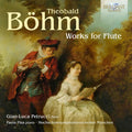 Theobald Böhm - Gian-Luca Petrucci, Paola Pisa, Hochschulesymphonieorchester München : Works For Flute (CD, Album)