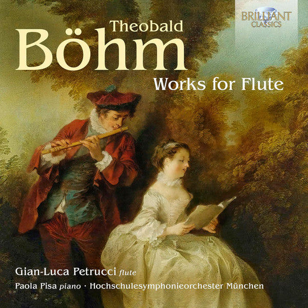 Theobald Böhm - Gian-Luca Petrucci, Paola Pisa, Hochschulesymphonieorchester München : Works For Flute (CD, Album)