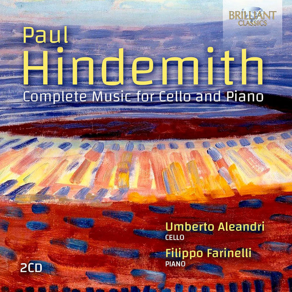Paul Hindemith - Umberto Aleandri, Filippo Farinelli : Complete Music For Cello And Piano (2xCD, Album)